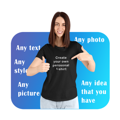 A smiling woman wearing a black t-shirt with the text 'Create your own personal t-shirt'. The background includes phrases like 'Any text', 'Any photo', 'Any style', 'Any picture', and 'Any idea that you have', emphasizing the customization options available for this t-shirt. Created by Your iDeas Shop